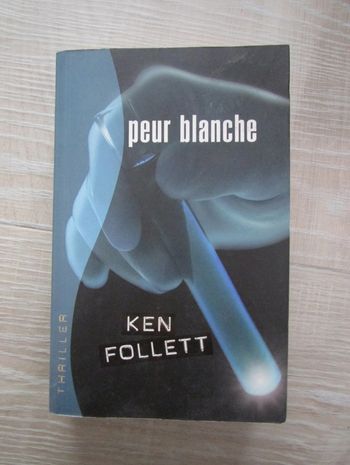 Livre "Peur blanche" de Ken Follett