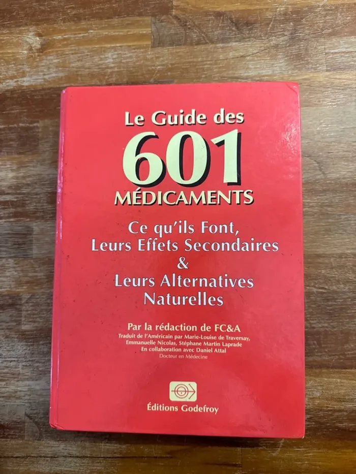 Livre le guide de 601 médicaments ce qu’ils font leur effet secondaire et leur alternative naturel