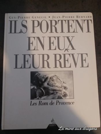 Livre Photo Ils portent en eux leur reve Les Rom de Provence Gitans Camargue