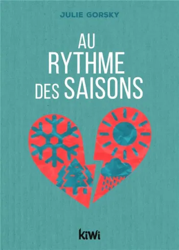 Livre " Au rythme des saisons " Julie Gorsky Neuf