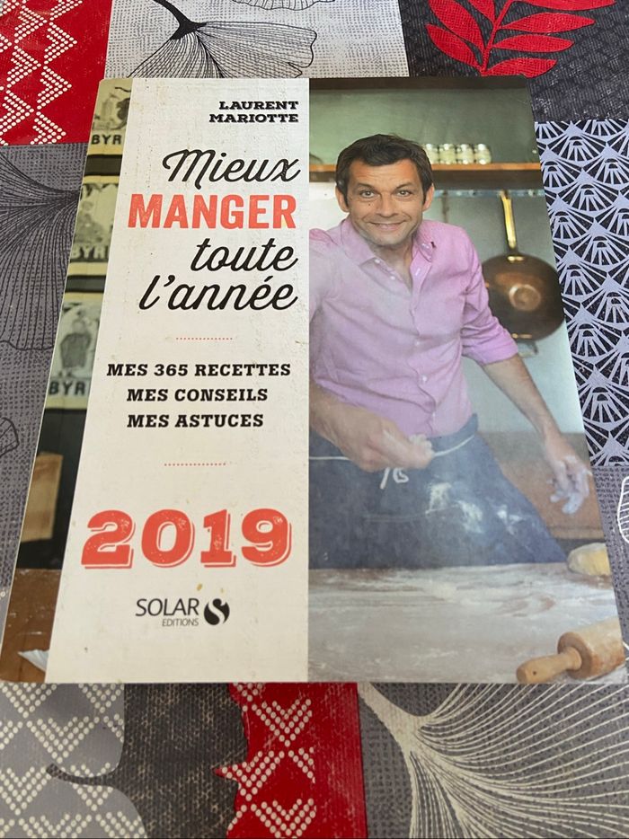 ~ Laurent Mariotte ~ Mieux manger année 2019