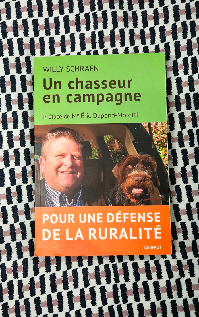 Un chasseur en campagne - Willy Schraen
