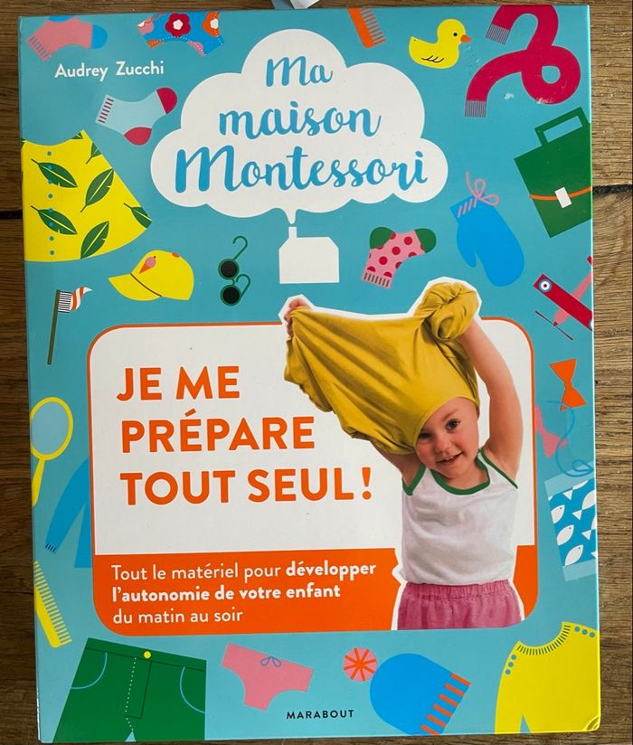Ma maison Montessori  Je me prépare tout seul !