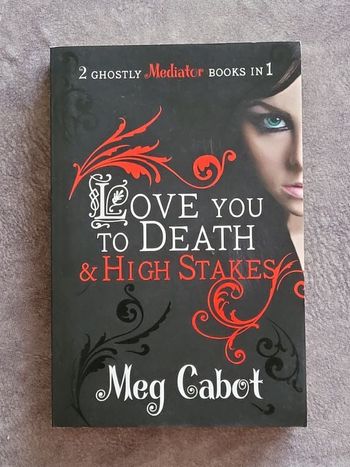 The Mediator Love You to Death and High Stakes Par Meg Cabot - Livre en Anglais