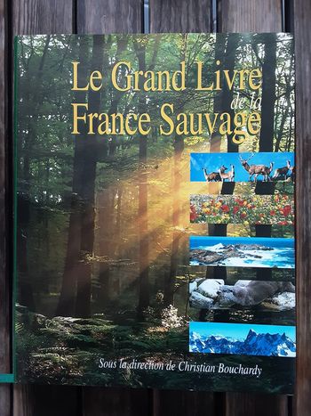Le Grand Livre de la France Sauvage