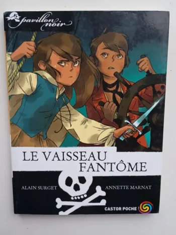 Pavillon Noir : le vaisseau fantôme