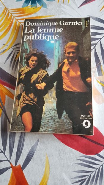 La femme publique de Dominique Garnier