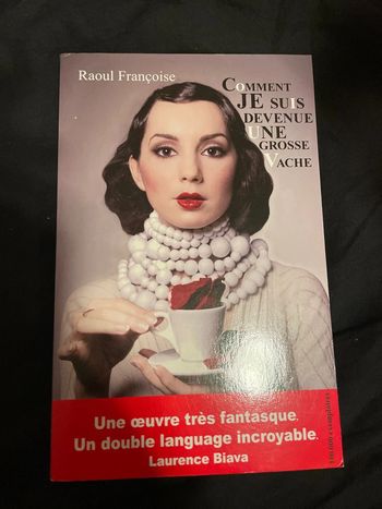 Comment je suis devenue une grosse vache