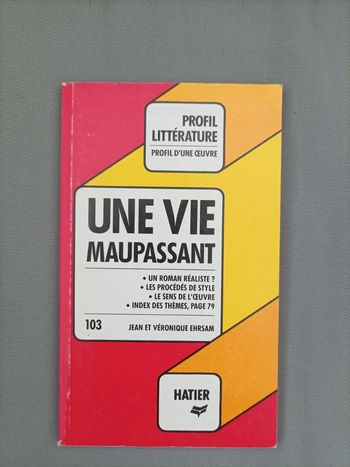 Livre : profil d une oeuvre : "une vie" Maupassant neuf