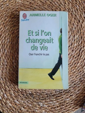 Et si l on changeait de vie.