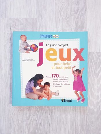 Le guide complet jeux pour bébé et tout-petit