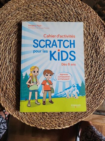 Cahier de activités Scratch pour les kids.