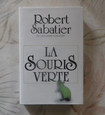 La souris verte de Robert Sabatier Ed. France Loisirs