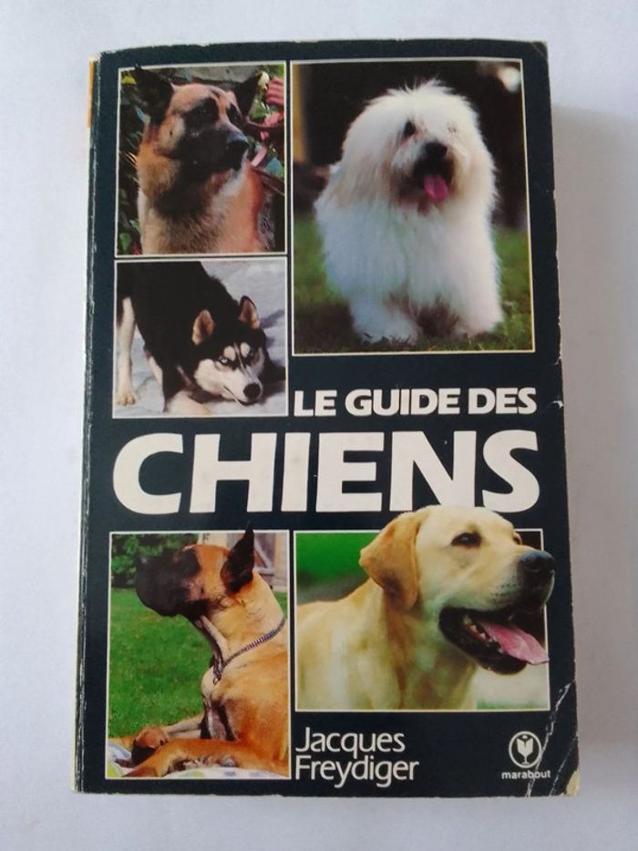 Jacques Freydiger - Le guide des chiens