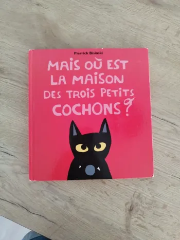 Mais où  est la maison des trois petits cochons ?