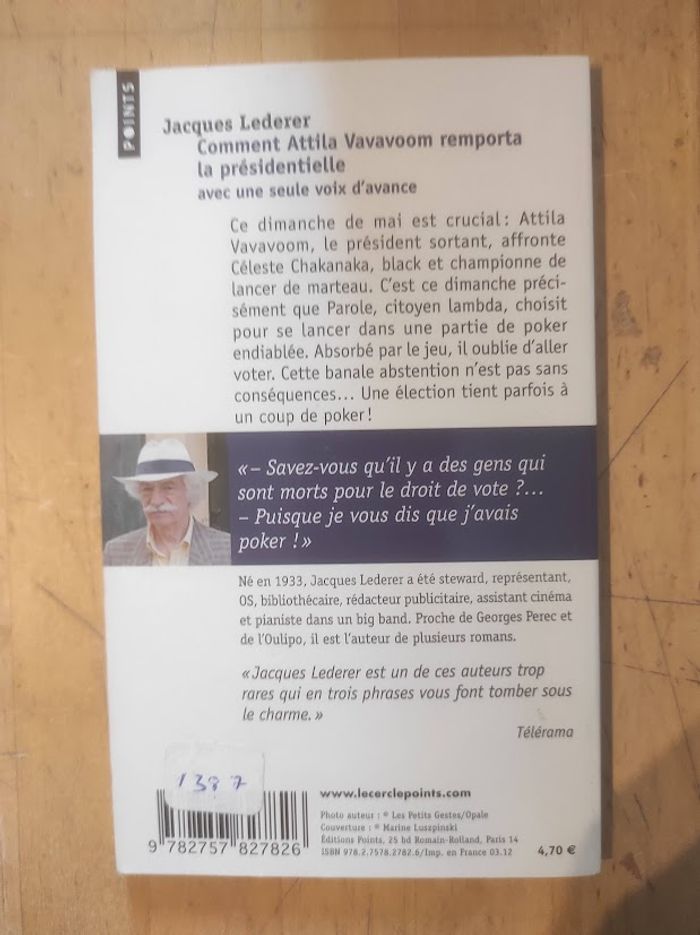 Comment Attila Vavavoom remporta la présidentielle Jacques Lederer Points 2012 - photo numéro 3