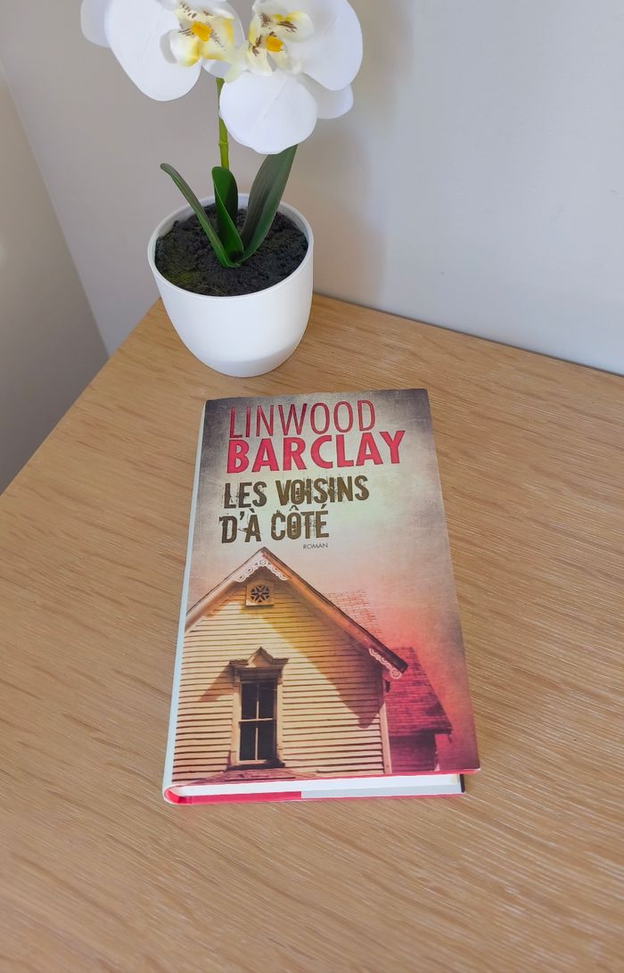 📚 Les voisins d'à côté - Linwood Barclay 📚