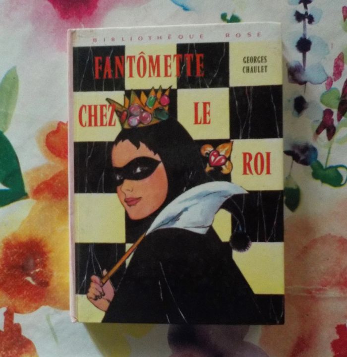 Fantômette chez le roi Bibliothèque Rose 1978