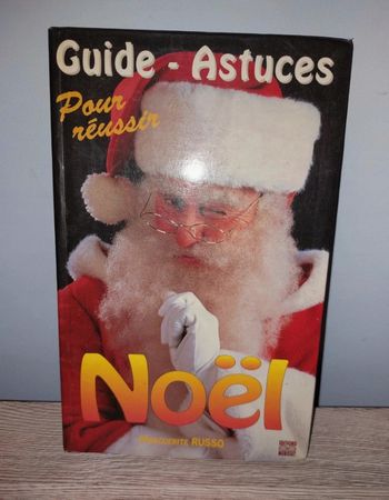 Livre guides et astuces pour réussir Noël