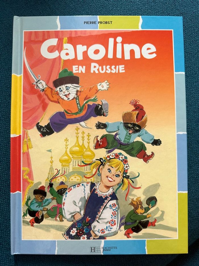 Livre Caroline en Russie couleurs multicolore Pierre Probst album