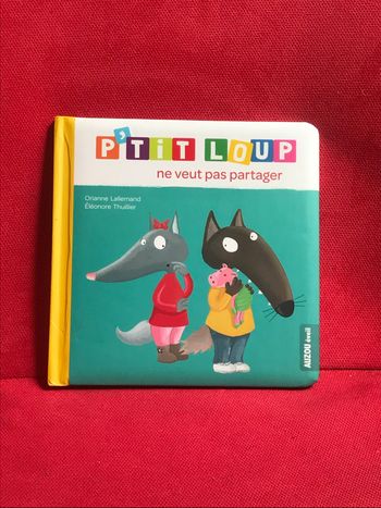 Livre p’tit loup ne veut pas partager