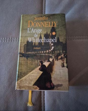 🌧️ L’Ange de Whitechapel – Jennifer Donnelly – Grand format, couverture rigide
