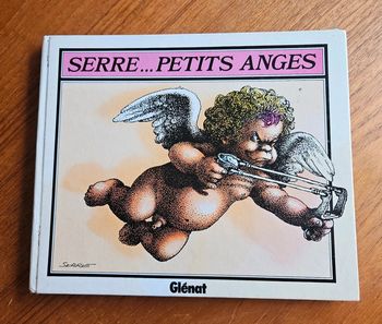 "Petits anges", de Serre.
Glénat.
ISBN : 2.7234.0600.8