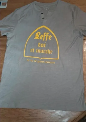 Tee-shirt humour "Leffe toi et marche " M