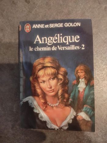 Angélique Le chemin de Versailles 2  Anne et Serge Golon J'ai Lu  1976