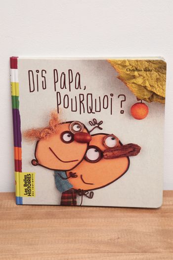 Dis papa, pourquoi?