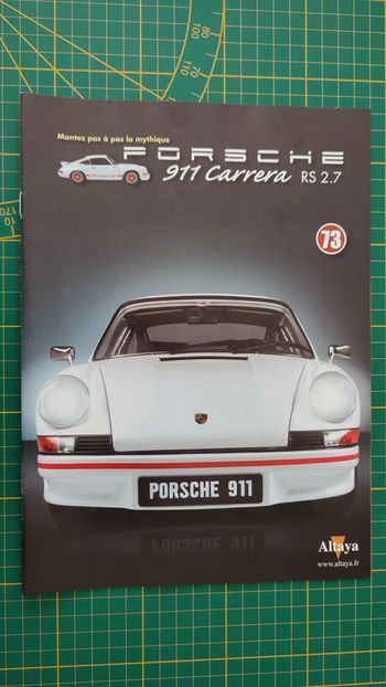 Fascicule seul sans pièce n°73 pièce détachée Porsche 911 Carrera RS 2.7 1/8 1/8ème Altaya #B37
