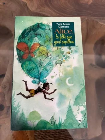 Livre Lire c'est partir. Alice, la fille aux yeux papillon