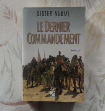 Le dernier commandement de Didier Nebot Ed. Anne Carrière