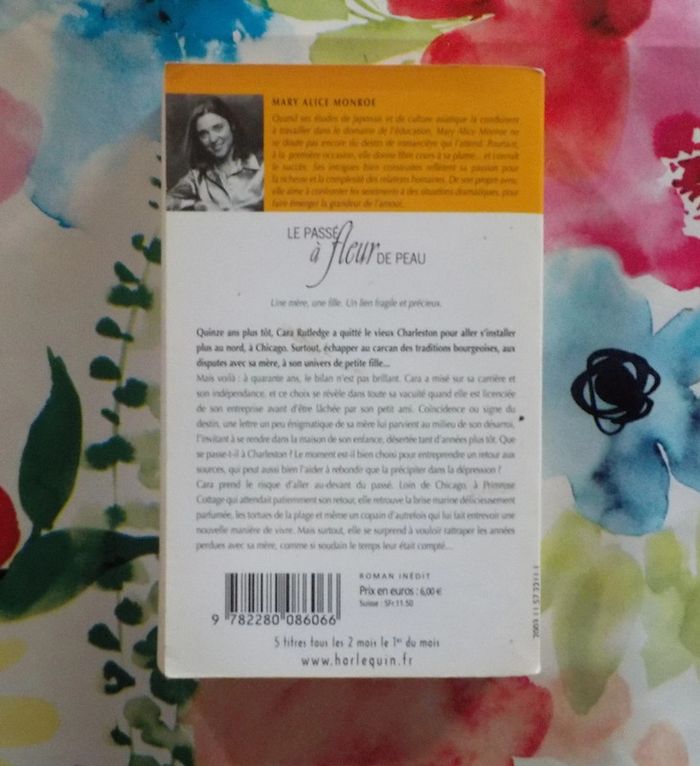 Le passé à fleur de peau de Mary Alice Monroe Harlequin Best-Sellers n°184 - photo numéro 2