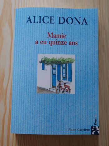 Alice Dona 🌸Mamie a eu 15 ans