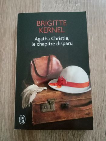 * Brigitte Kernel - Agatha Christie, le chapitre disparu