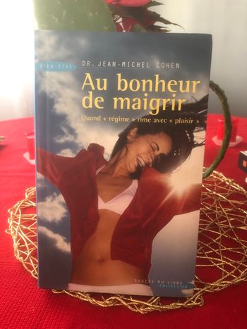 Au bonheur de maigrir - Quand régime rime avec plaisir - Jean Michel Cohen