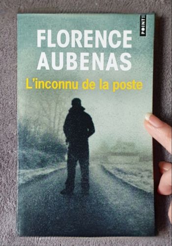 Récit policier basé sur histoire vraie "L'Inconnu de la Poste" / F. Aubenas aux Éd. Points