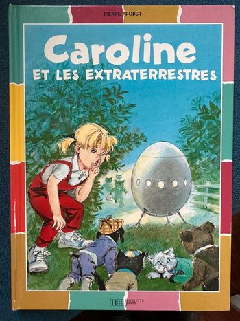 Livre Caroline et les Extraterrestres Pierre probst album bd