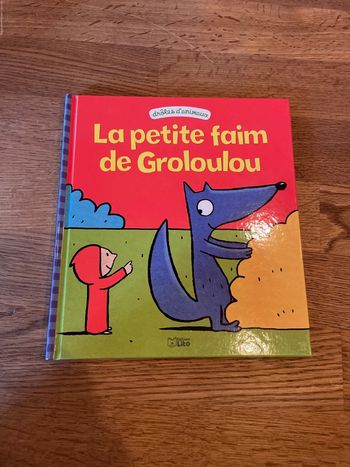 Livre drôle d’animaux La petite faim de Groloulou