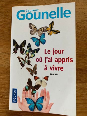 Le jour où j’ai appris à vivre de Laurent Gounelle 📖