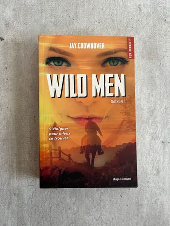 Wild men saison 1 de Jay Crownover