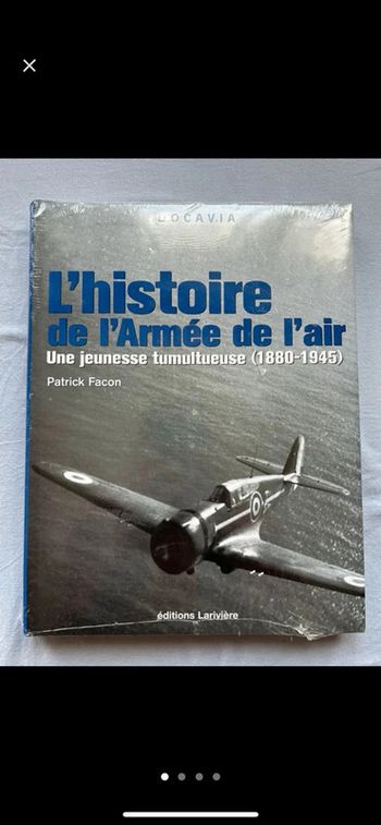 L’histoire de l’armée de l’air « une jeunesse tumultueuse 1880-1945 »