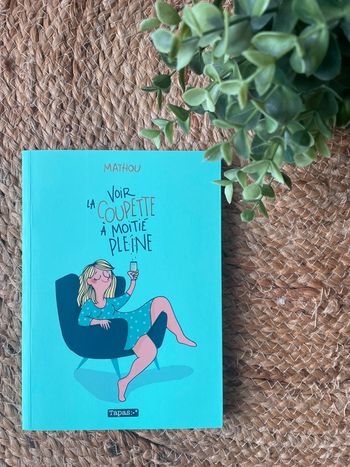 Livre Voir la coupette à moitié pleine Mathou