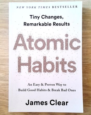 tiny changes, remarkable results Atomic Habits - James Clear