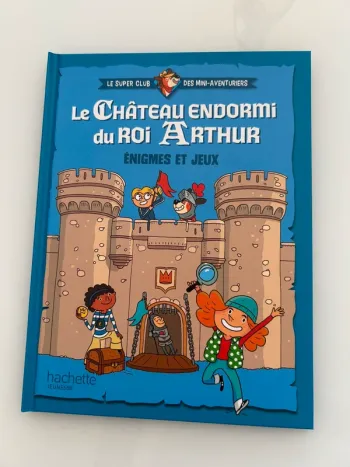 Livre le château endormi du roi Arthur collection le super club des mini-aventuriers mc Donald