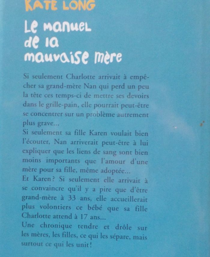 LE MANUEL DE LA MAUVAISE MERE de Kate LONG Ed. France Loisirs - photo numéro 2