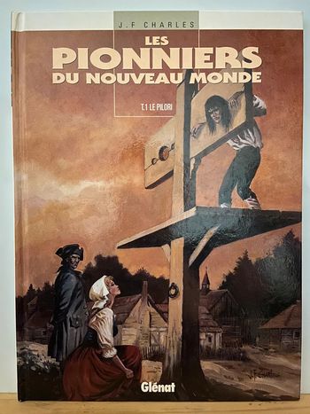 BD Les Pionniers du Nouveau Monde 1 Le Pilori