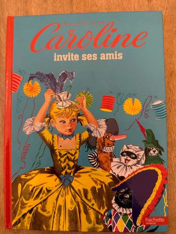 Livre Caroline invite ses amis bd album Pierre Probst Hachette