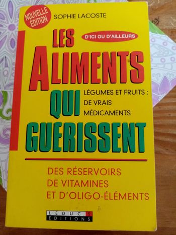 Les aliments qui guérissent de Sophie lacoste